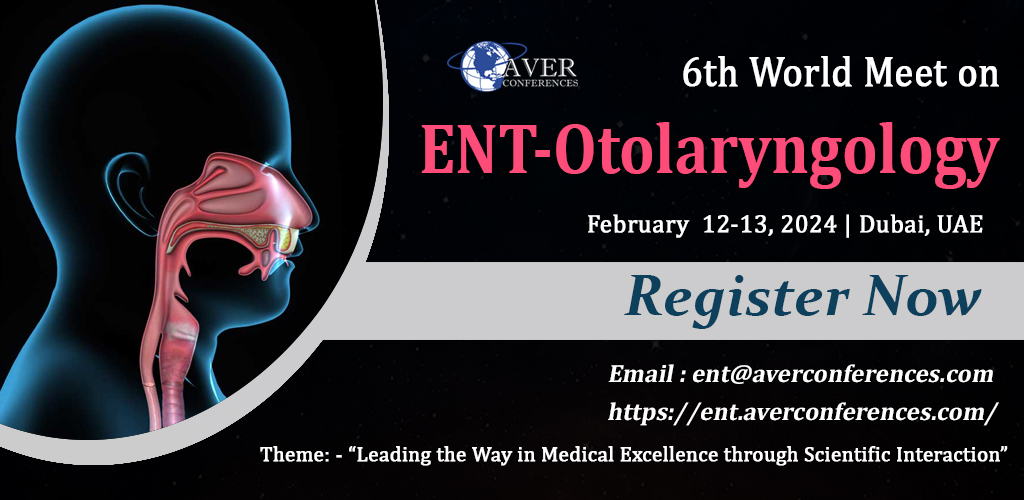 ENT Conference 2024 2023 Dubai United Arab Emirates Medical Events